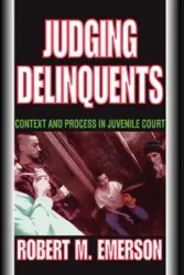 Judging Delinquents - Emerson Robert M.