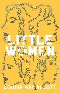 Little Women - Louisa May Alcott