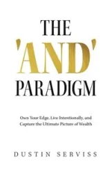 The 'and' Paradigm - Dustin Serviss