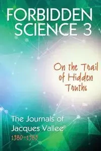 Forbidden Science 3 - Jacques Vallee