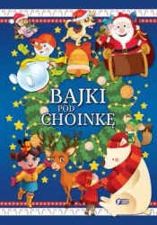 Bajki pod choinkę - praca zbiorowa