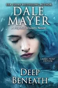 Deep Beneath - Dale Mayer