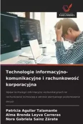 Technologie informacyjno-komunikacyjne i rachunkowość korporacyjna - Patricia Aguilar Talamante