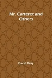Mr. Carteret and Others - David Gray