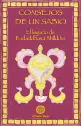 Consejos de un sabio - Bhikkhu Budaddhasa
