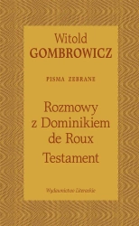 Testament. Rozmowy z Dominikiem de Roux - Witold Gombrowicz, Dominique de Roux