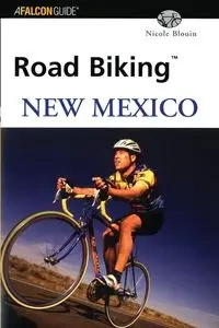 Road Biking™ New Mexico - Nicole Blouin