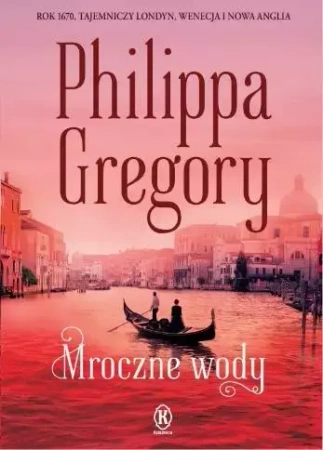 Mroczne wody - Gregory Philippa