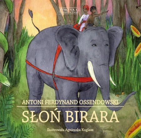 Słoń Birara - Antoni Ferdynand Ossendowski