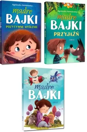 MĄDRE BAJKI POZYTYWNE MYŚLENIE PRZYJAŹŃ 3w1 PAKIET - Agnieszka Antosiewicz