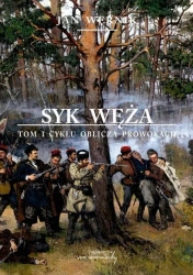 Oblicza prowokacji T.1 Syk węża - Jan Wernik