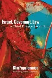 Israel, Covenant, Law - Kim Papaioannou