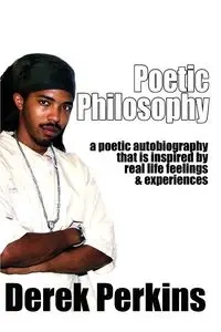 Poetic Philosophy - Derek Perkins