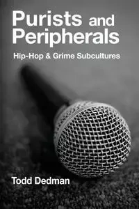 Purists and Peripherals - Todd Dedman