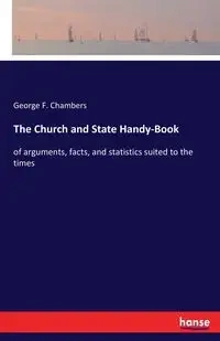 The Church and State Handy-Book - George F. Chambers
