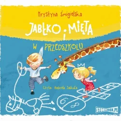 audiobook Jabłko i Mięta w przedszkolu - Krystyna Śmigielska