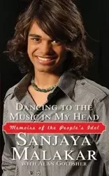 Dancing to the Music in My Head - Malakar Sanjaya