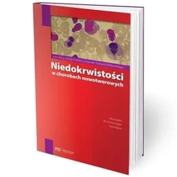 Niedokrwistości w chorobach nowotworowych - praca zbiorowa