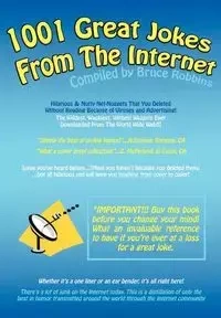 1001 Great Jokes from the Internet - Robbins Bruce E.