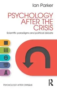 Psychology After the Crisis - Parker Ian