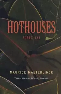 Hothouses - Maurice Maeterlinck