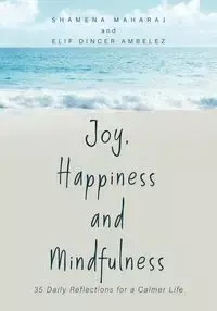Joy, Happiness and Mindfulness - Maharaj Shamena