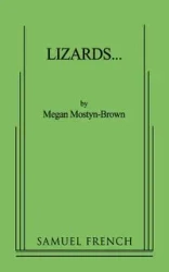 Lizards... - Megan Mostyn-Brown