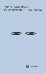 Eksperyment ze znikaniem - Zofia Skrzypulec