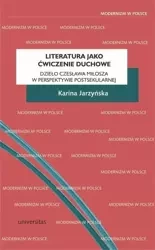 Literatura jako ćwiczenie duchowe - Karina Jarzyńska