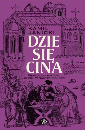 eBook Dziesięcina - Kamil Janicki epub mobi