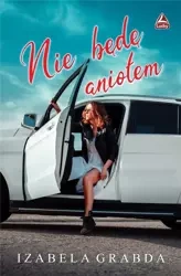 Nie będę aniołem - Izabela Grabda