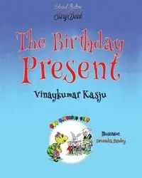 The Birthday Present - Kasju Vinaykumar