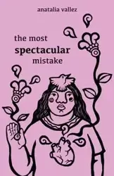 the most spectacular mistake - Vallez Anatalia