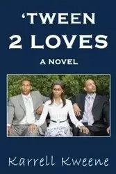 Tween 2 Loves - Kweene Karrell