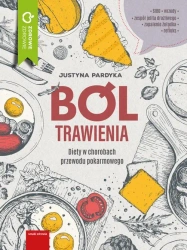 eBook Ból trawienia. Dieta w chorobach przewodu pokarmowego - Justyna Pardyka mobi epub