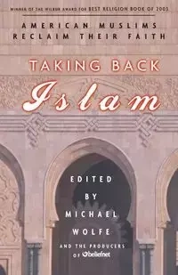Taking Back Islam - Wolfe Michael