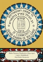 Rabin Szymon Dankowicz 1834-1910 - Alicja Maślak-Maciejewska