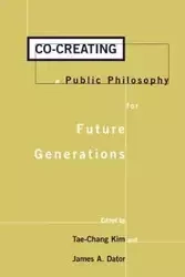 Co-Creating a Public Philosophy for Future Generations - Kim Tae-Chang
