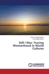 Still I Rise - AGBEMABIESE PADMORE