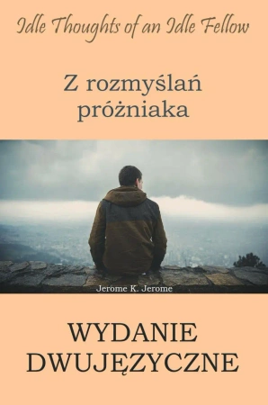 eBook Z rozmyślań próżniaka - wydanie dwujęzyczne polsko-angielskie - Jerome Jerome K. epub mobi