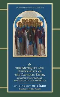 Commonitory for the Antiquity and Universality of the Catholic Faith - Vincent of Lérins