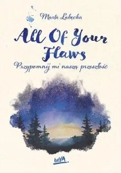All Of Your Flaws. Przypomnij mi naszą przeszłość - Marta Łabęcka - twarda oprawa