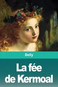 La fée de Kermoal - Delly