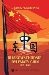 eBook Bliskowschodnie dylematy Chin - Marcin Przychodniak epub mobi