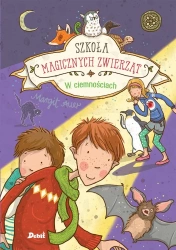 Szkoła magicznych zwierząt.T.3  W ciemnościach - Margit Auer, Agata Janiszewska
