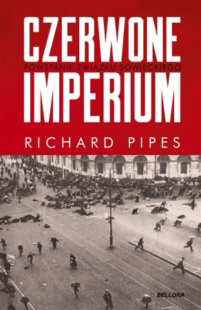 Czerwone imperium. Powstanie Związku Sowieckiego - Richard Pipes