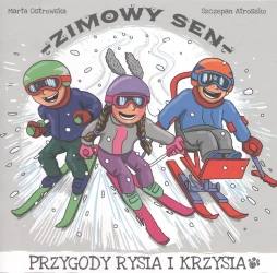 Zimowy sen. Przygody Rysia i Krzysia - Marta Ostrowska