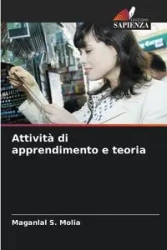 Attività di apprendimento e teoria - Molia Maganlal S.