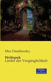 Weltspuk - Max Dauthendey