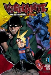 Vigilante. My Hero Academia. Illegals. Tom 1 - Hideyuki Furuhashi